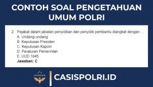 Tips Belajar Dan Contoh Soal Pengetahuan Umum Pada Tes Akademik Polri ...